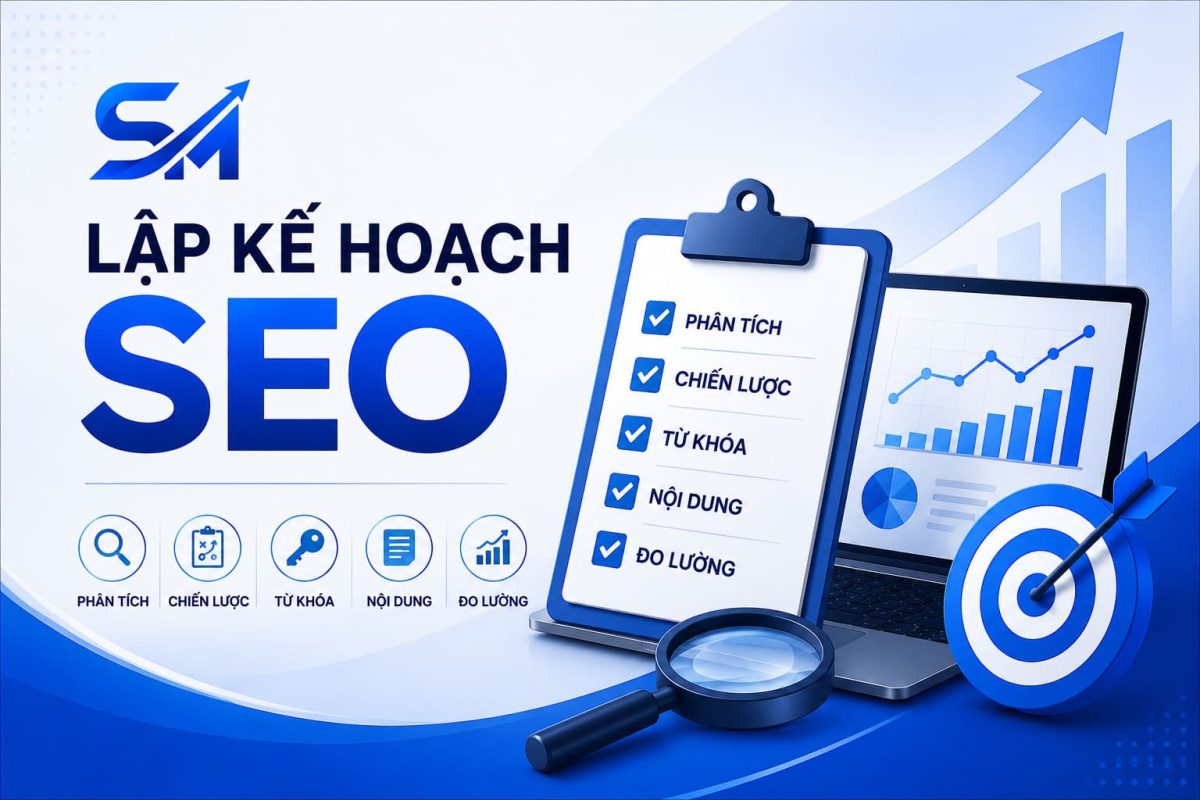 Lập Kế Hoạch SEO Khung 3 Giai Đoạn để Triển Khai Đúng từ Đầu