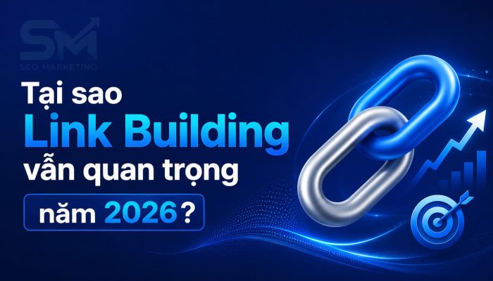 Tại sao Link Building vẫn quan trọng năm 2026